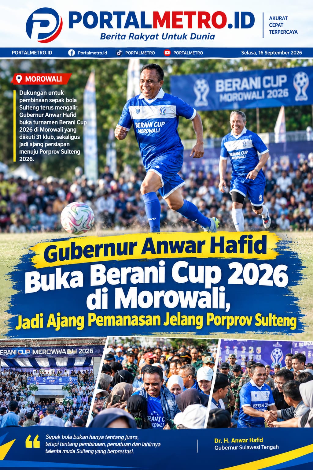 Gubernur Anwar Hafid Buka Berani Cup 2026 di Morowali, Jadi Ajang Pemanasan Jelang Porprov Sulteng