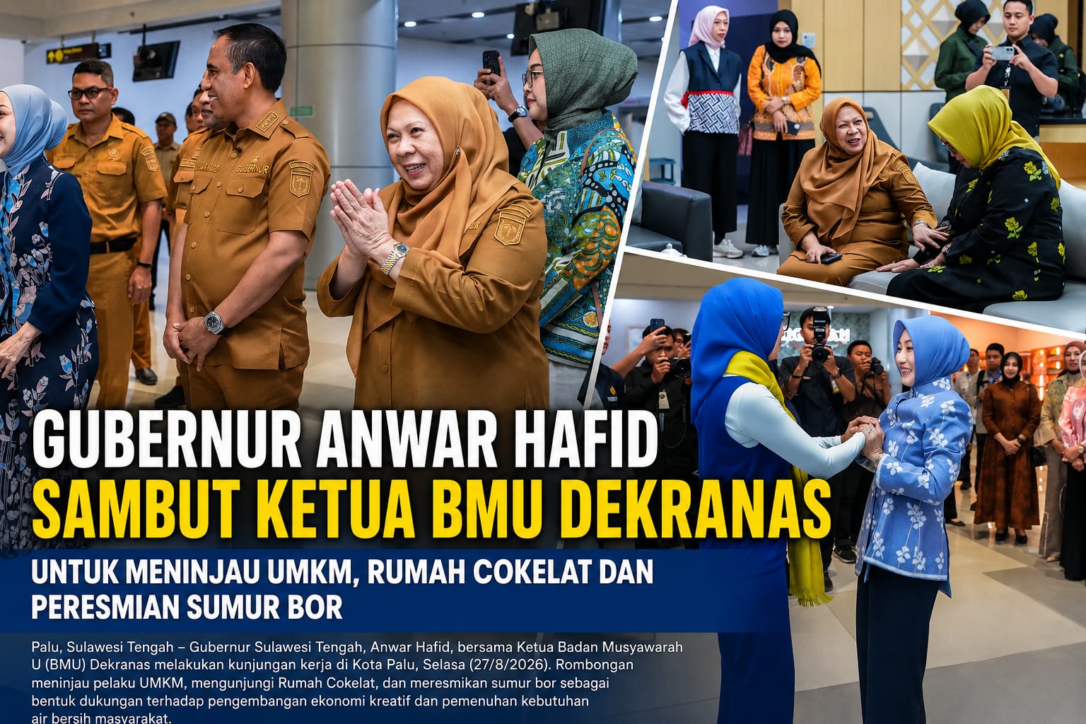Gubernur Anwar Hafid Sambut Ketua BMU Dekranas untuk Meninjau UMKM,Rumah Cokelat dan Peresmian Sumur Bor