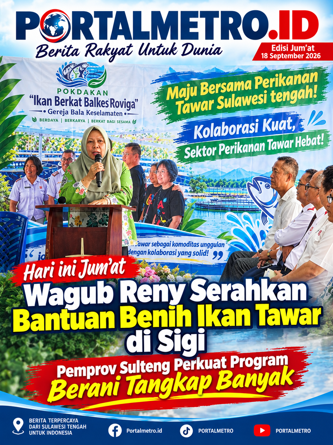 Hari ini Jum'at Wagub Reny Serahkan Bantuan Benih Ikan Tawar di Sigi, Pemprov Sulteng Perkuat Program Berani Tangkap Banyak