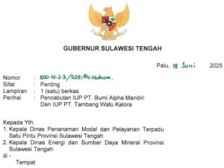 Gubernur Sulteng Keluarkan Surat Pencabutan IUP, PT.Bumi Alpha Mandiri dan PT.Tambang Watu Kalora